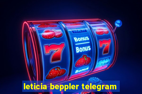 leticia beppler telegram